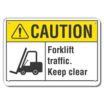 Caution: Forklift Traffic. Keep Clear Signs