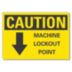 Caution: Machine Lockout Point Signs