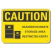 Caution: Hazardous Waste Storage Area Restricted Entry Signs