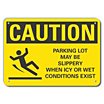 Caution: Parking Lot May Be Slippery When Icy Or Wet Conditions Exist Signs image