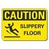 Caution: Slippery Floor Signs