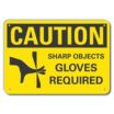Caution: Sharp Objects Gloves Required Signs