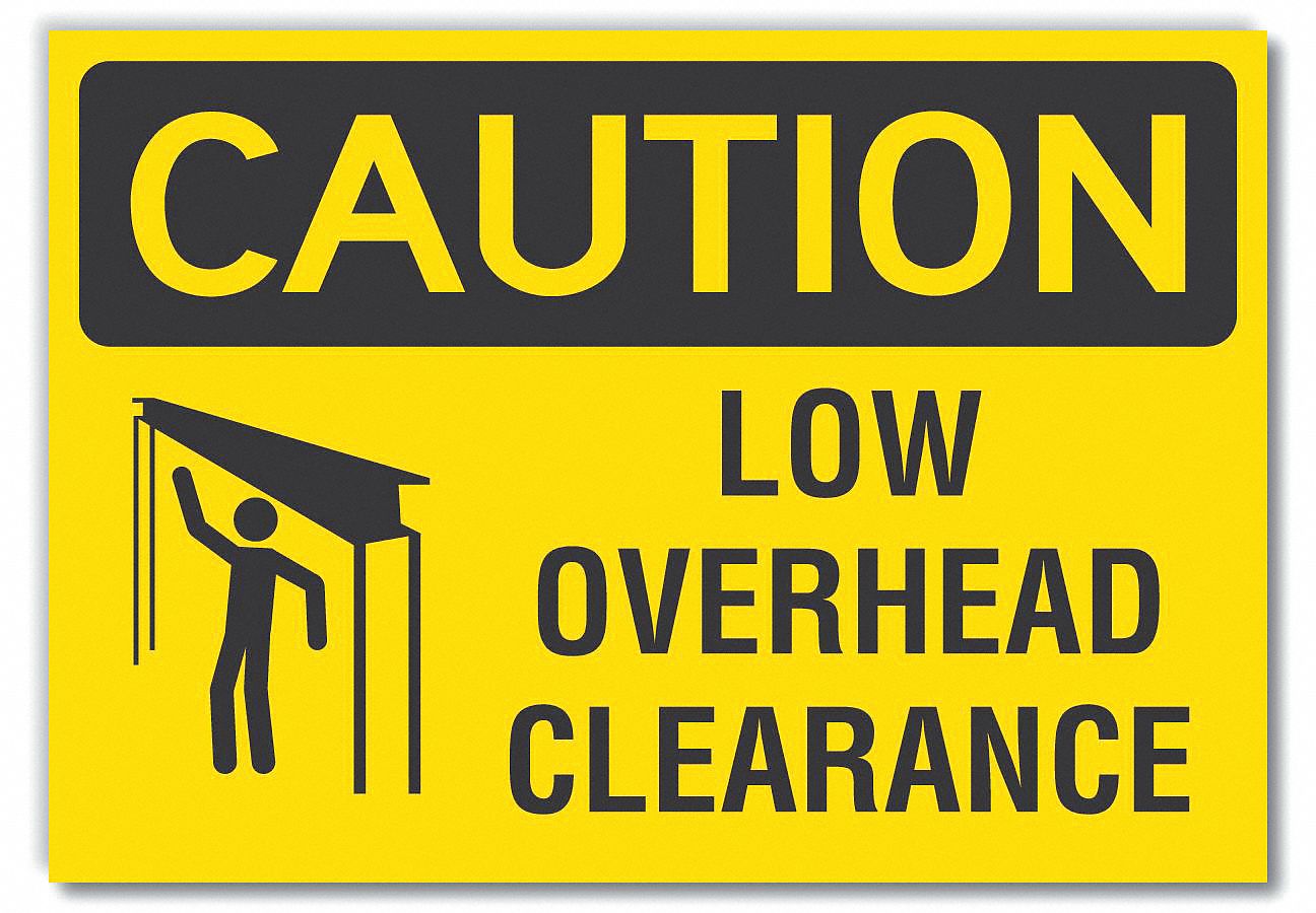 LOW CLEARANCE CAUTION REFLECTIVE LABEL, REFLECTIVE SHEETING, ADHESIVE MOUNT, ENGINEER GRADE, 10 X 14 IN