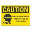 Caution: Wear Breathing Apparatus In This Area Signs