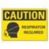 Caution: Respirator Required Signs