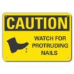 Caution: Watch For Protruding Nails Signs