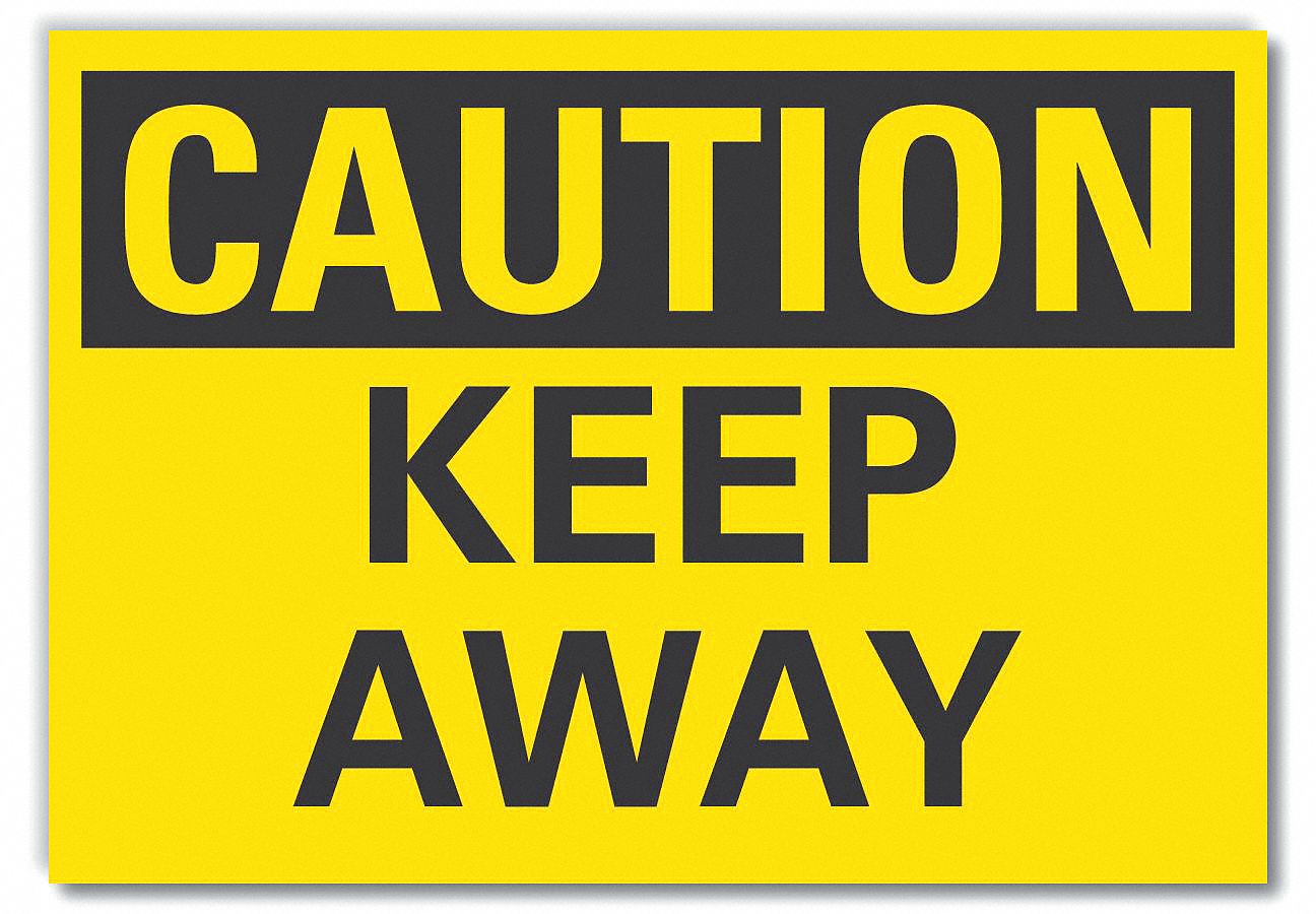 lyle-keep-away-caution-rflct-label-5inx7in-49vl12-lcu3-0207-rd-7x5-grainger