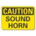Caution: Sound Horn Signs