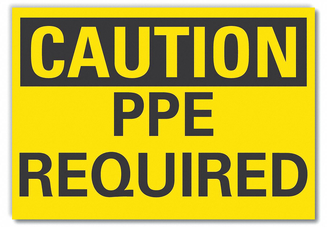 PPE CAUTION REFLECTIVE LABEL, REFLECTIVE SHEETING, ADHESIVE MOUNT, ENGINEER GRADE, CAUTION, 5 X 7 IN
