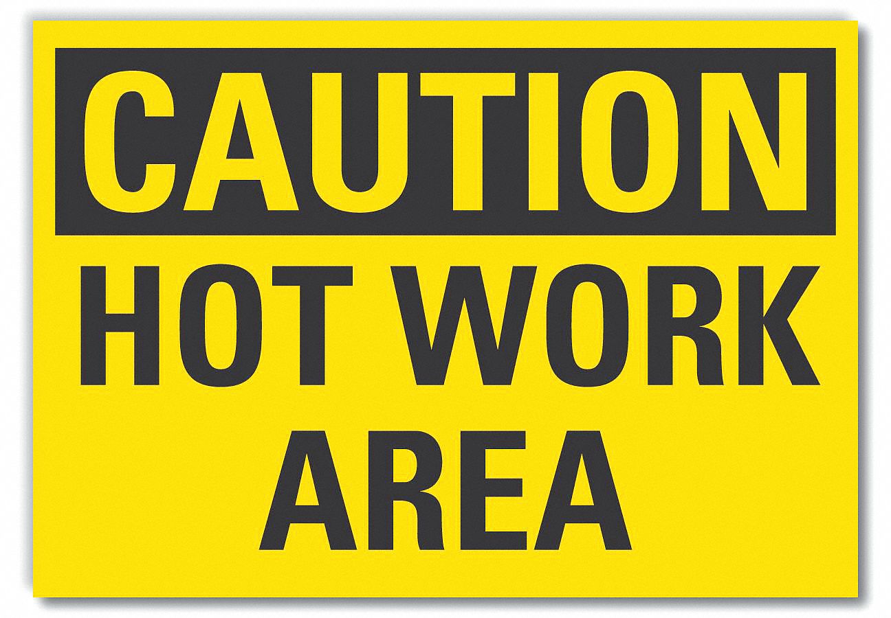  Hot Work Area Caution Reflective Label: Reflective Sheeting, Adhesive Sign Mounting, Engineer Grade