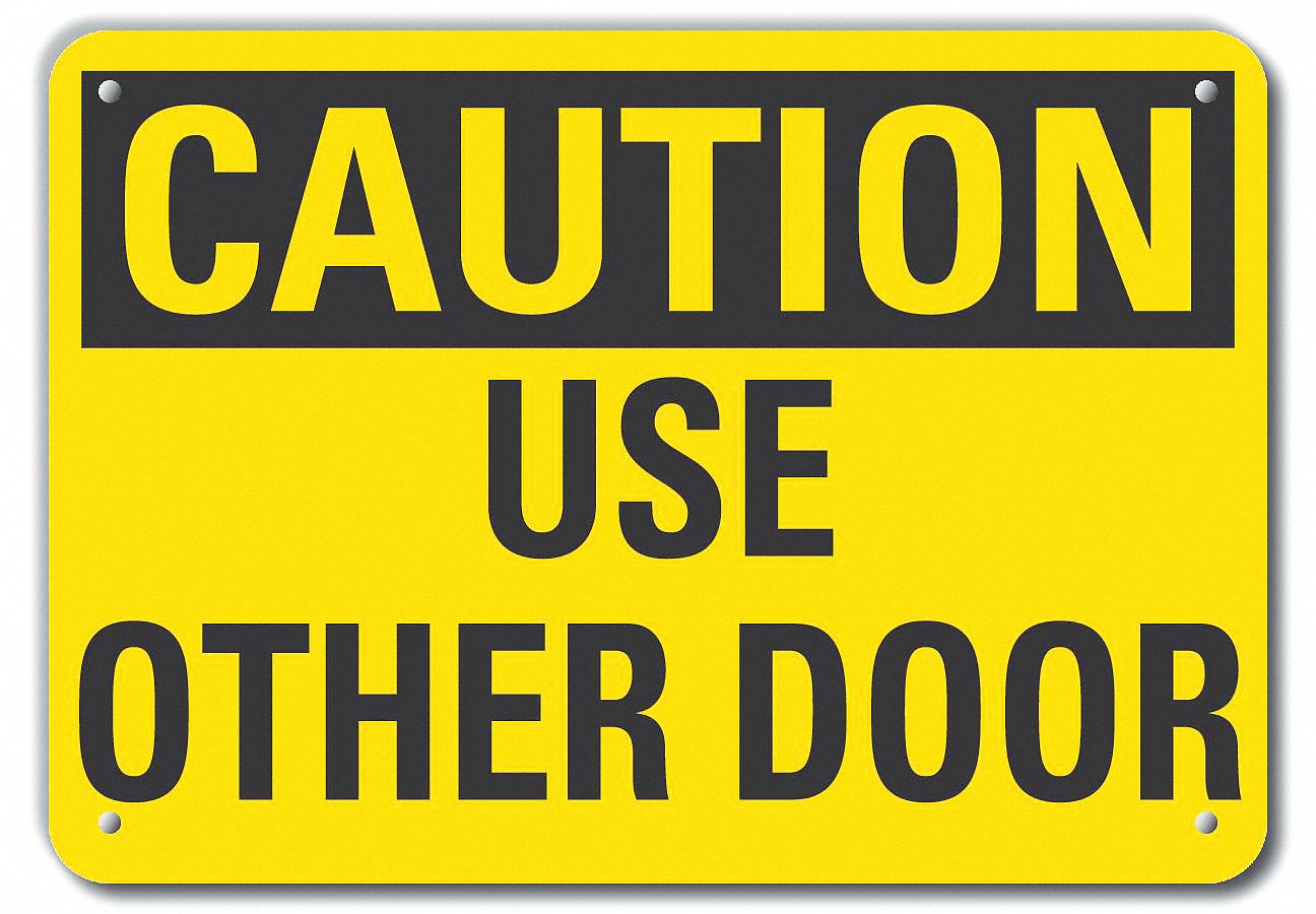 Reflective Door Instruction Caution Sign: Aluminum, Mounting Holes Sign Mounting, Engineer Grade