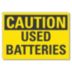 Caution: Used Batteries Signs