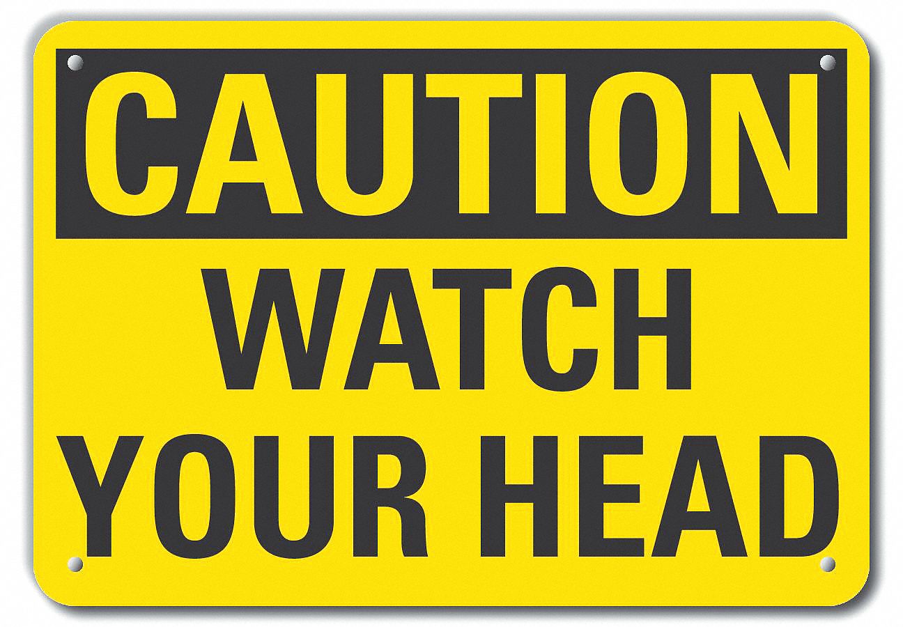 LYLE Caution Sign, Sign Format Traditional OSHA, Watch Your Head, Sign