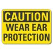 Caution: Wear Ear Protection Signs