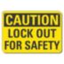 Caution: Lock Out For Safety Signs