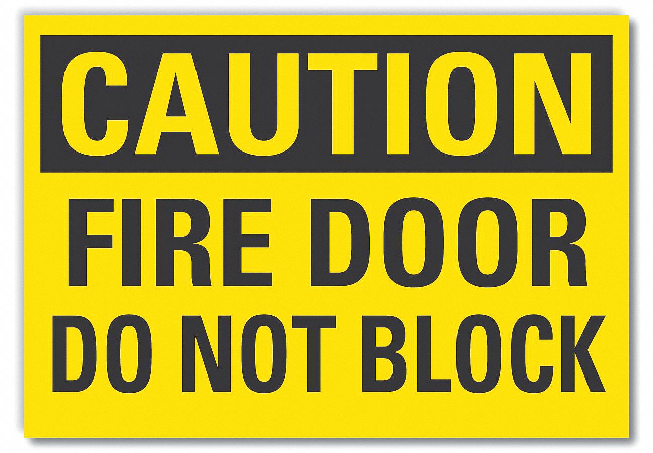 Lyle Caution Sign Fire Door Do Not Block Sign Header Caution Reflective Sheeting 3 12 In X 