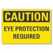 Caution: Eye Protection Required Signs