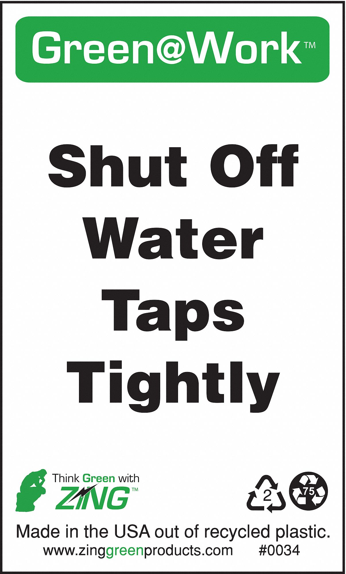 CONSERVATION SIGN, PLASTIC, 3 IN WIDTH, 5 IN HEIGHT, SURFACE, GREEN, GREEN AT WORK