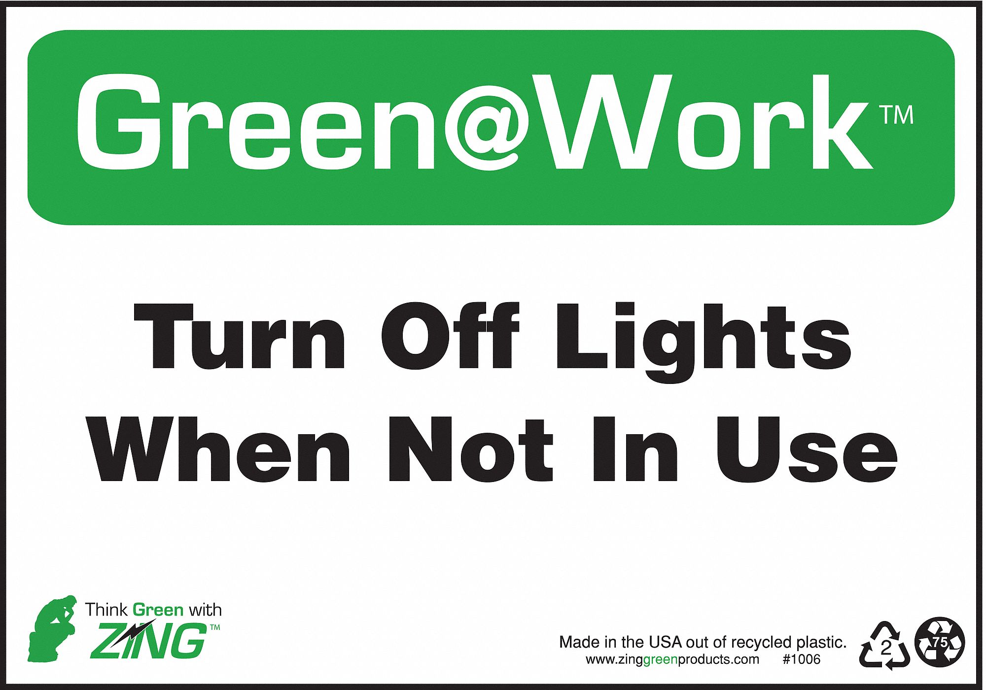 CONSERVATION SIGN, PLASTIC, 10 IN WIDTH, 7 IN HEIGHT, SURFACE, GREEN, GREEN AT WORK