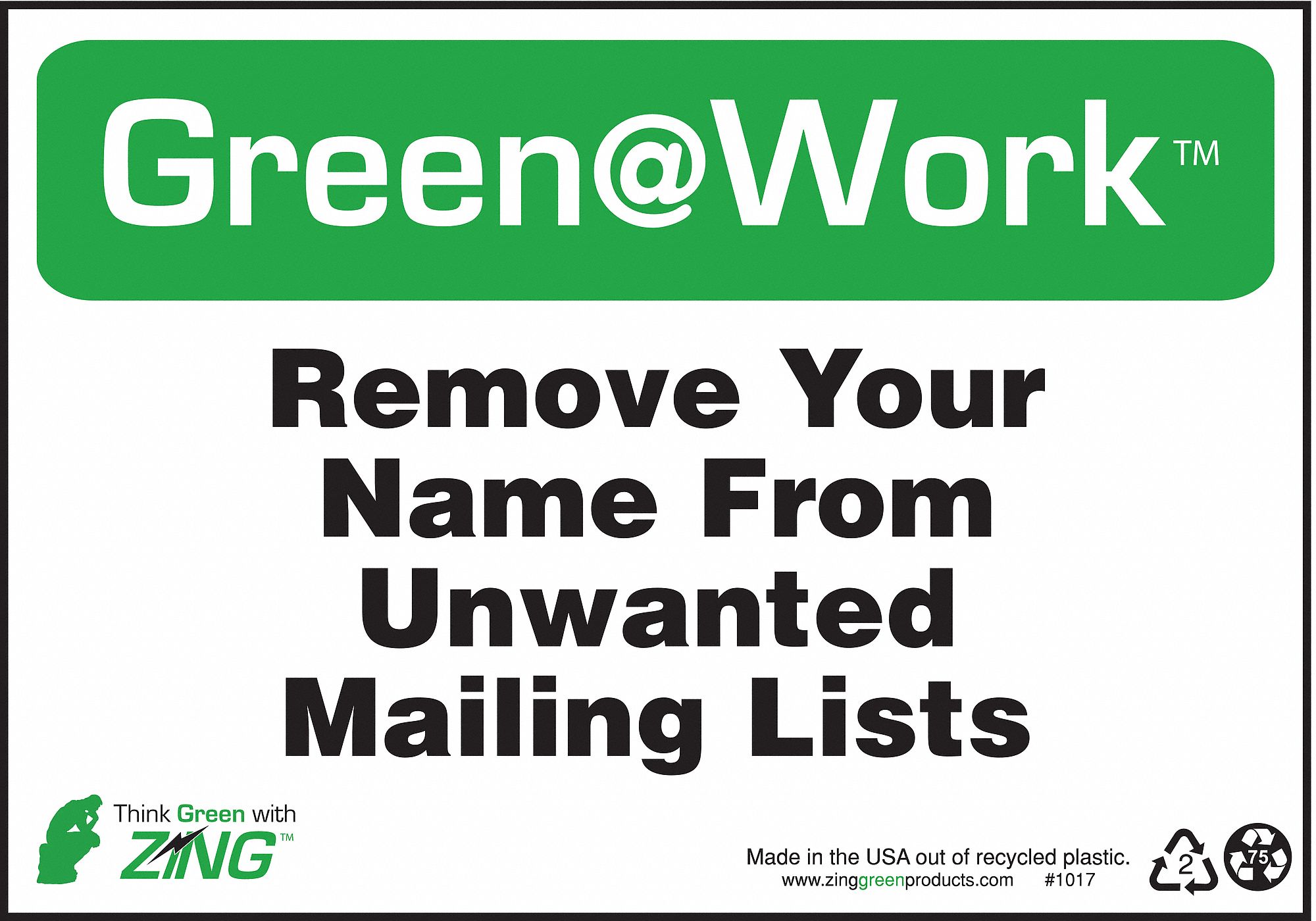SIGN GREEN AT WORK REMOVE NAME 7X10