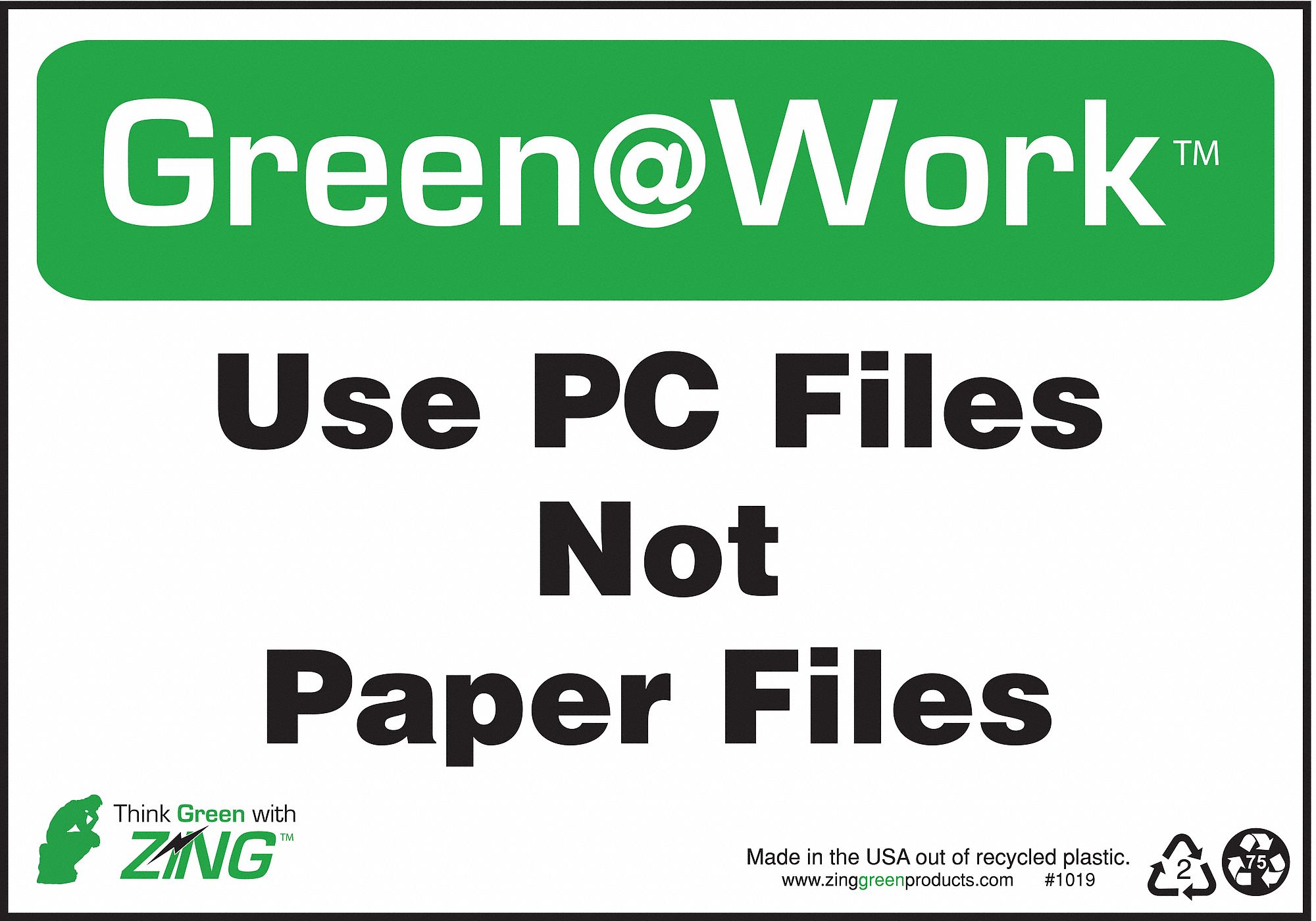 SIGN GREEN AT WORK PC FILES 7X10