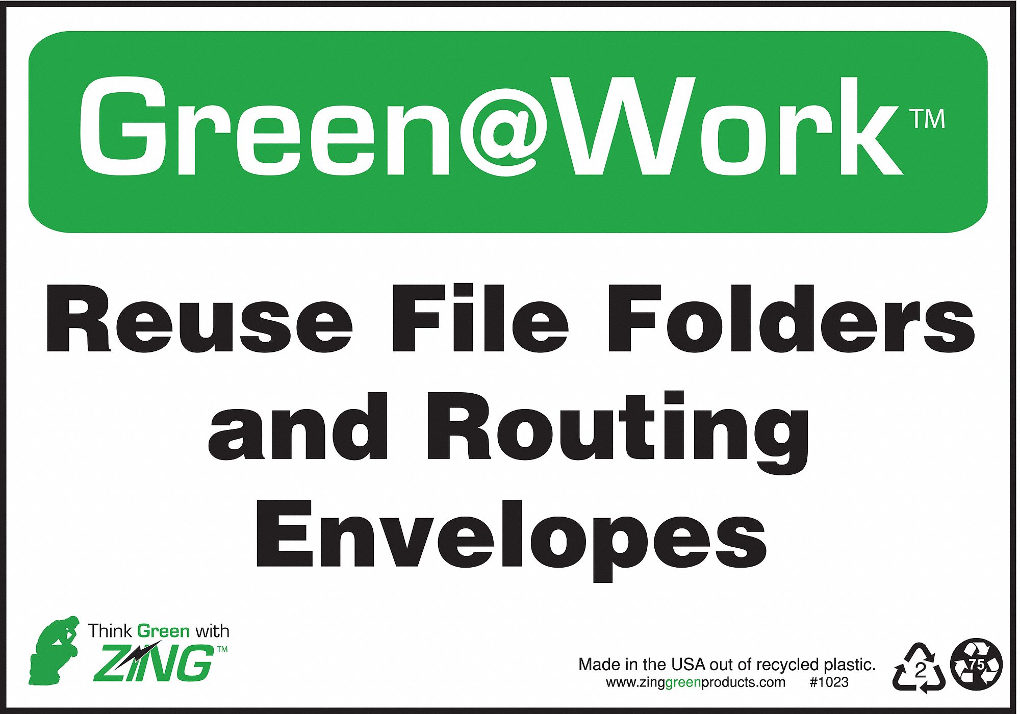 SIGN GREEN AT WORK REUSE FLDRS 7X10