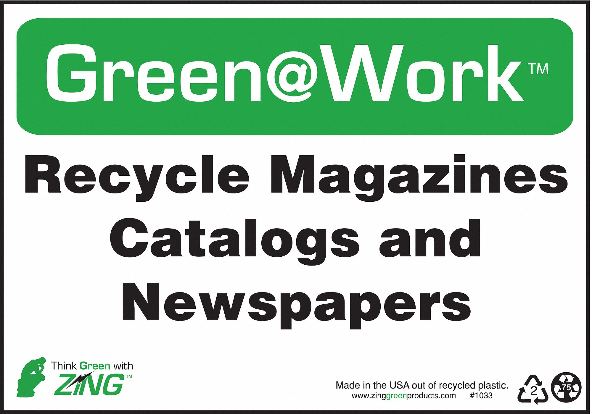 RECYCLING SIGN, PLASTIC, 10 IN WIDTH, 7 IN HEIGHT, GREEN/WHITE, SURFACE, GREEN AT WORK