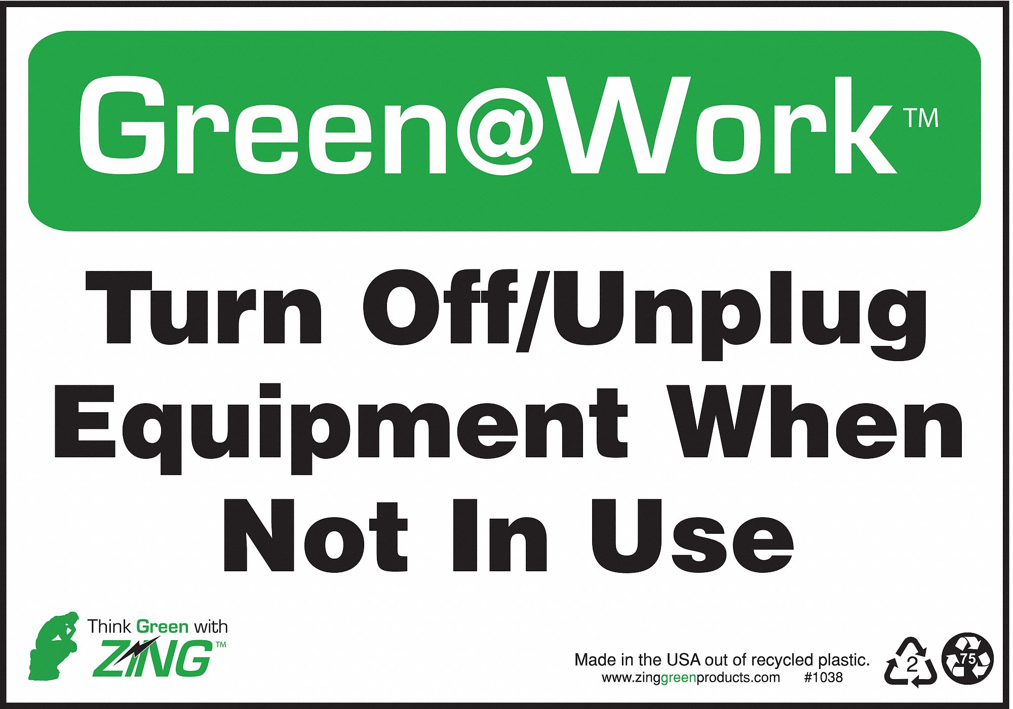CONSERVATION SIGN, PLASTIC, 10 IN WIDTH, 7 IN HEIGHT, SURFACE, WHITE/GREEN, GREEN AT WORK