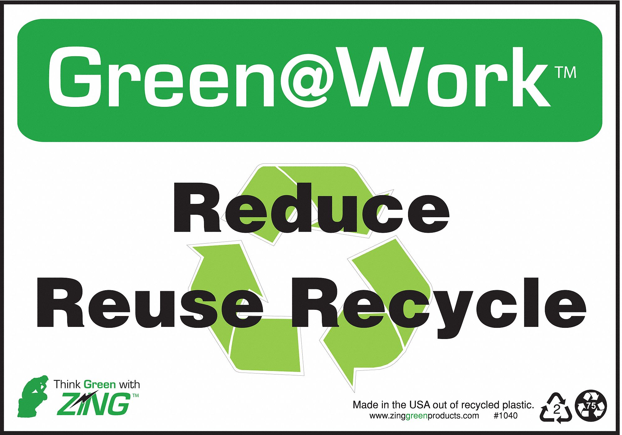 CONSERVATION SIGN, PLASTIC, 10 IN WIDTH, 7 IN HEIGHT, GREEN, GREEN AT WORK/WHITE, SURFACE