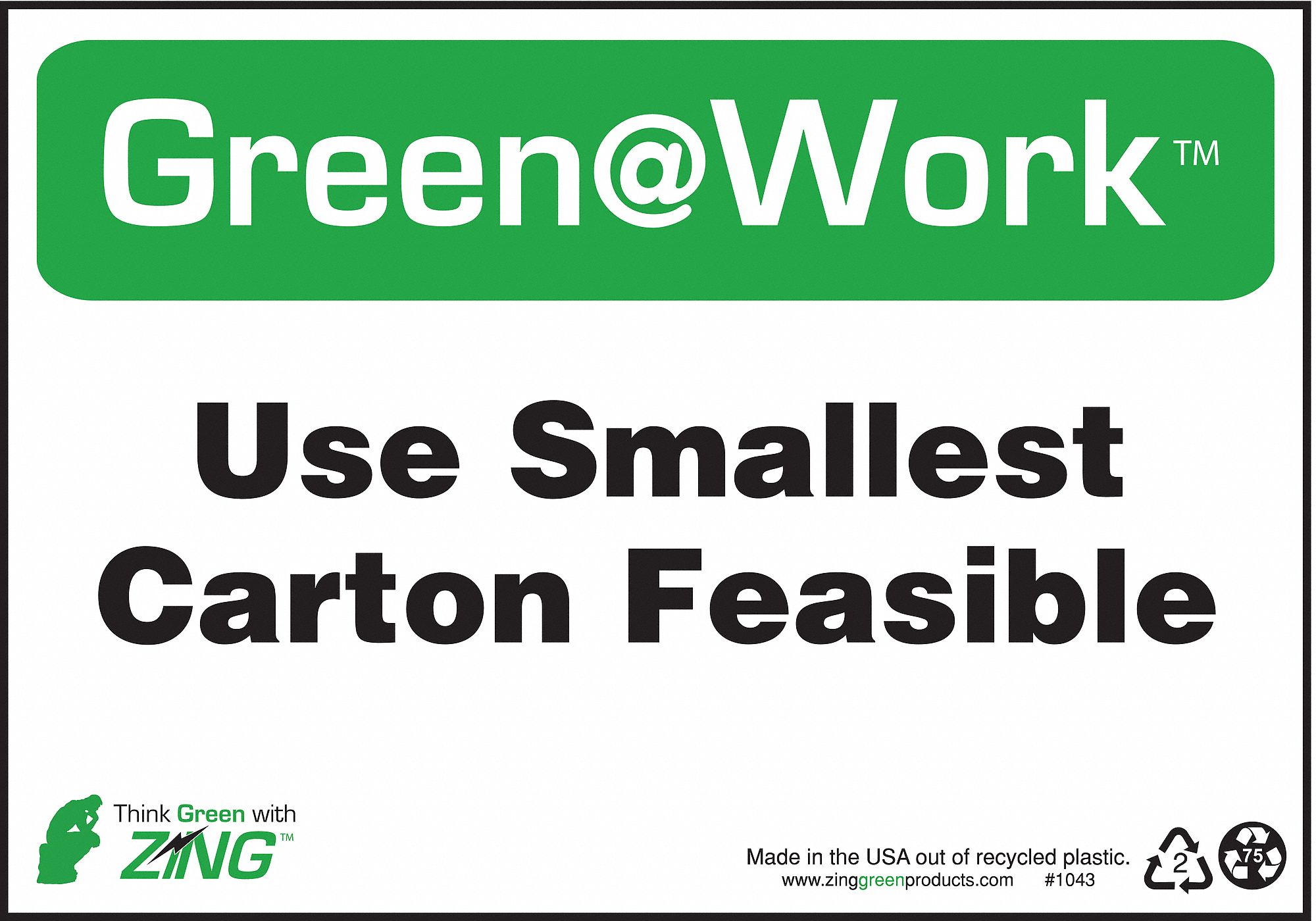 CONSERVATION SIGN, PLASTIC, 10 IN WIDTH, 7 IN HEIGHT, SURFACE, WHITE/GREEN, GREEN AT WORK