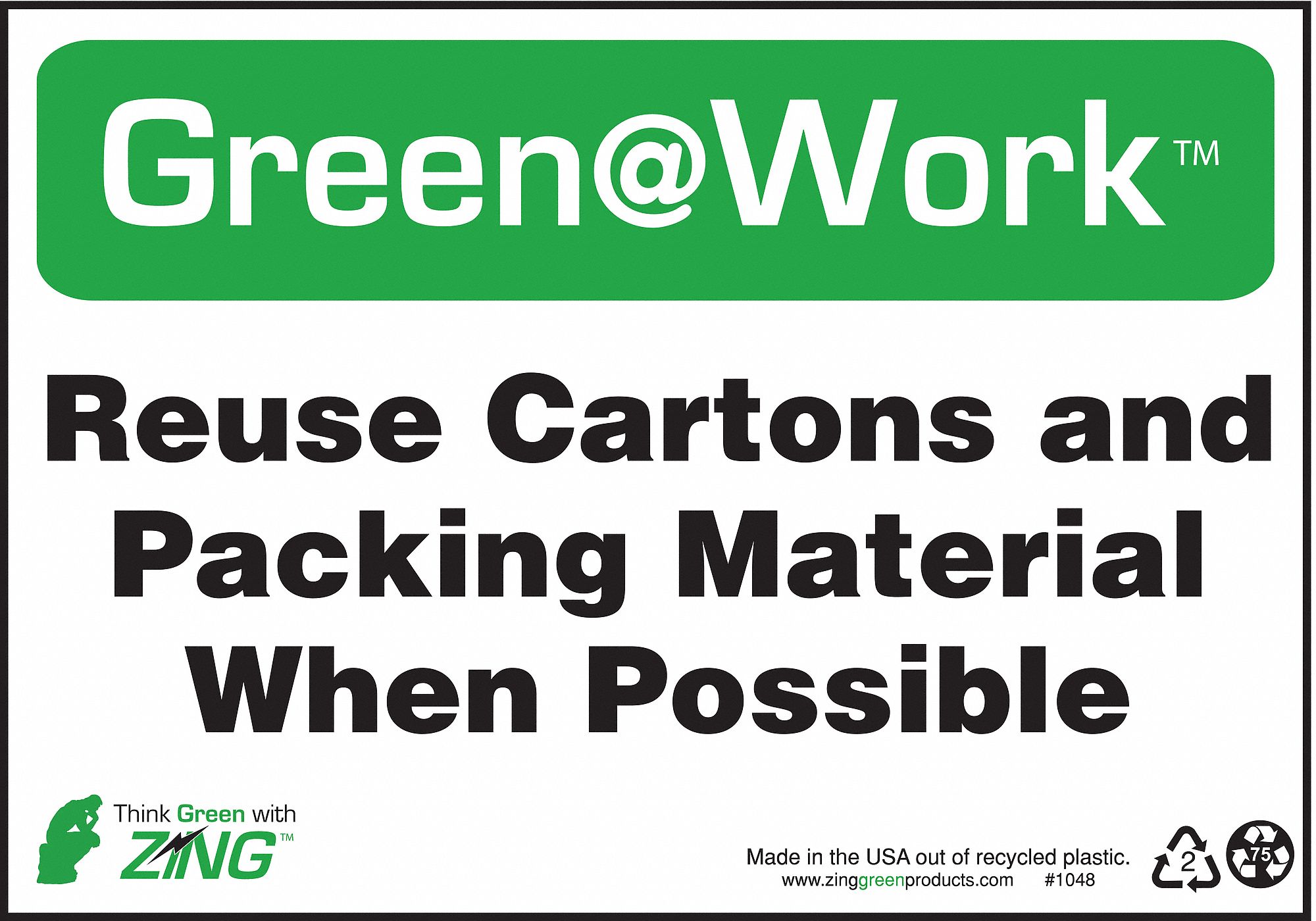 CONSERVATION SIGN, PLASTIC, 10 IN WIDTH, 7 IN HEIGHT, SURFACE, WHITE/GREEN, GREEN AT WORK