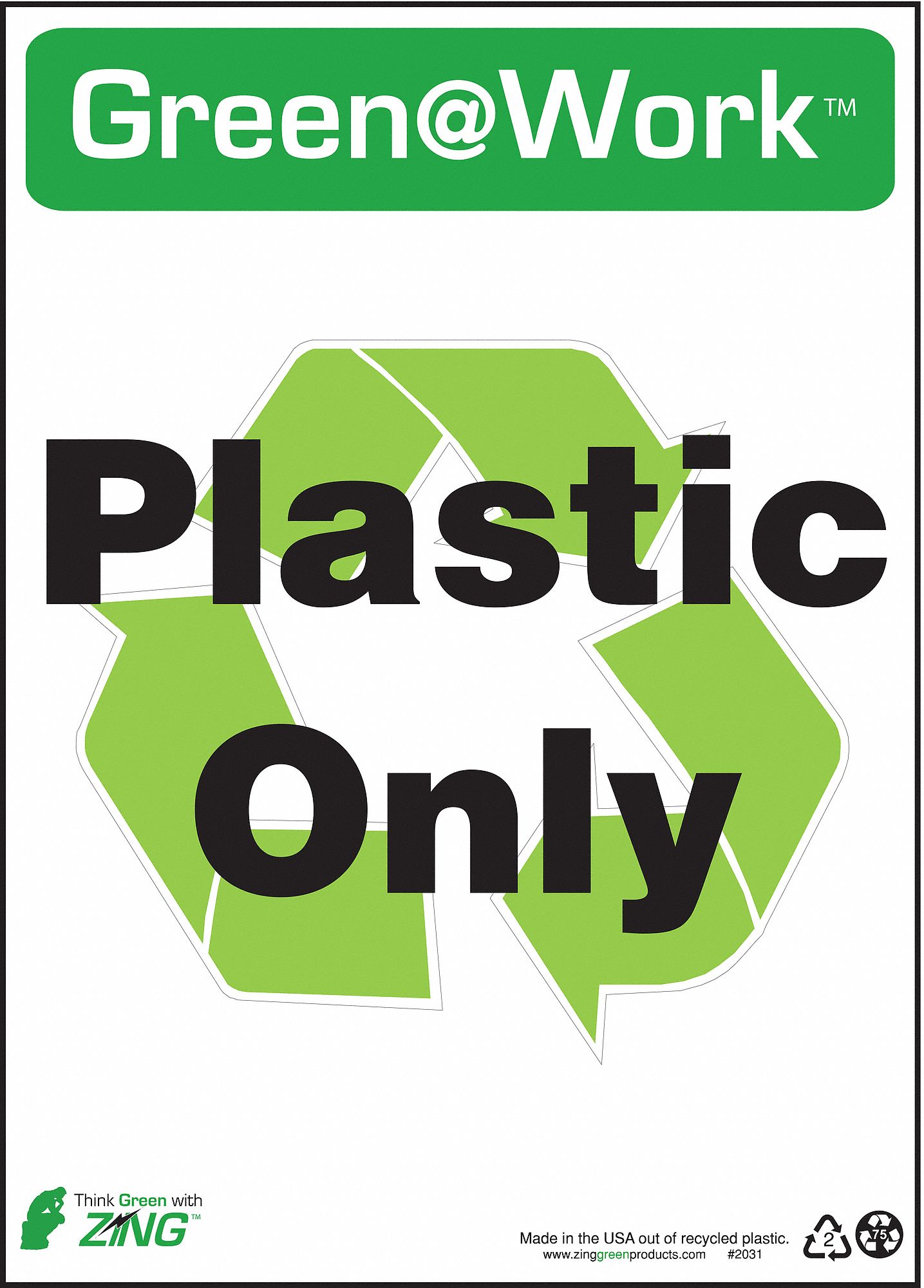 RECYCLING SIGN, PLASTIC, 10 IN WIDTH, 14 IN HEIGHT, GREEN/WHITE, SURFACE, GREEN AT WORK