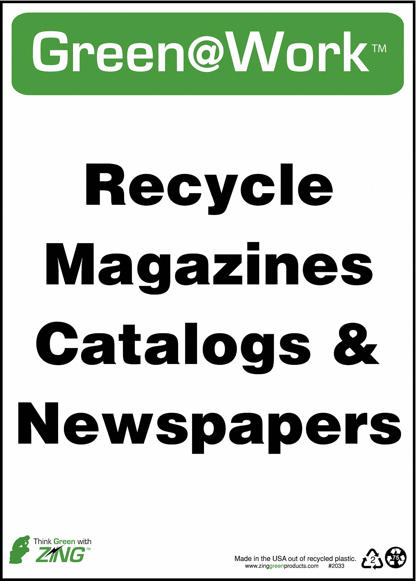 RECYCLING SIGN, PLASTIC, 10 IN WIDTH, 14 IN HEIGHT, GREEN/WHITE, SURFACE, GREEN AT WORK