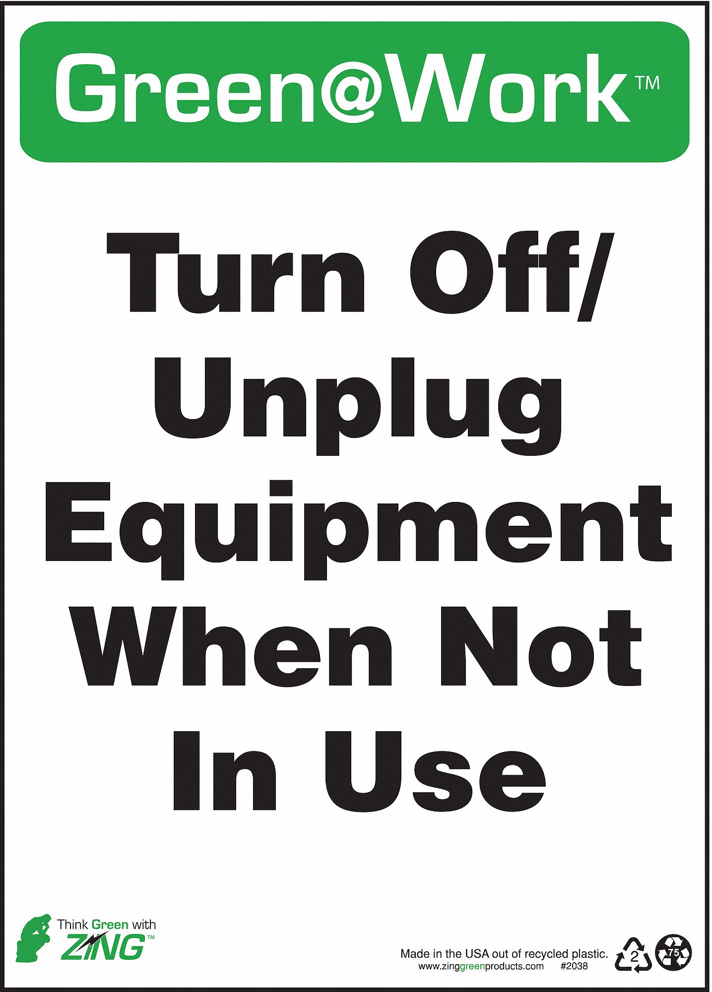 CONSERVATION SIGN, PLASTIC, 10 IN WIDTH, 14 IN HEIGHT, SURFACE, WHITE/GREEN, GREEN AT WORK