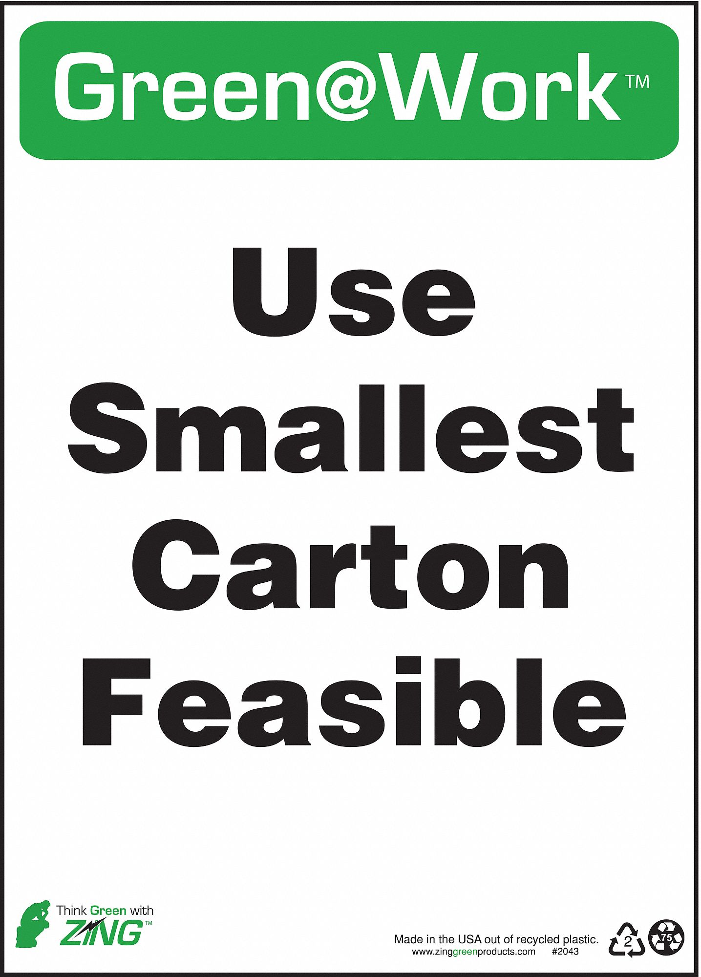 CONSERVATION SIGN, PLASTIC, 10 IN WIDTH, 14 IN HEIGHT, SURFACE, WHITE/GREEN, GREEN AT WORK
