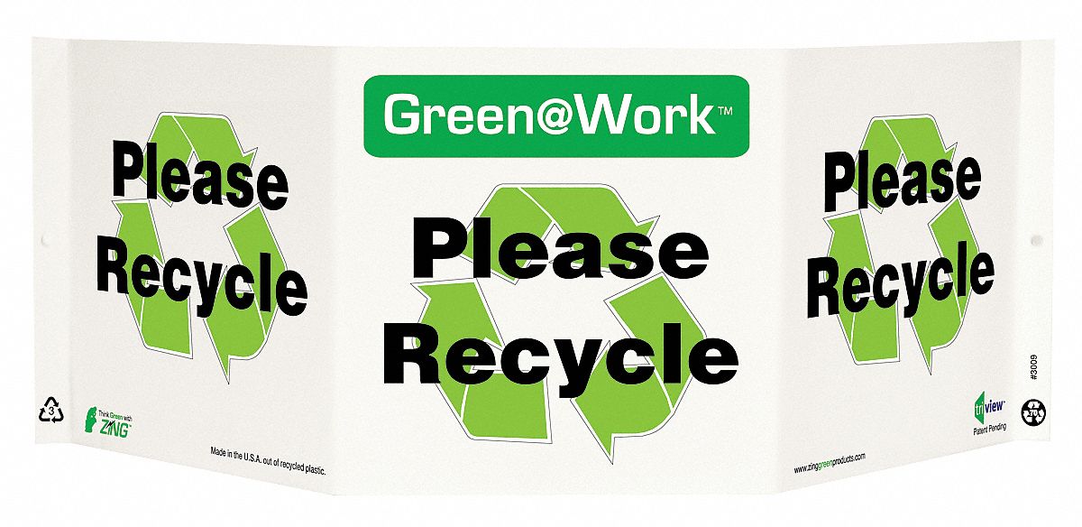 RECYCLING SIGN, PLASTIC, 20 IN WIDTH, 7½ IN HEIGHT, GREEN/WHITE, WITH MOUNTING HOLES, V-SHAPED, GREEN AT WORK