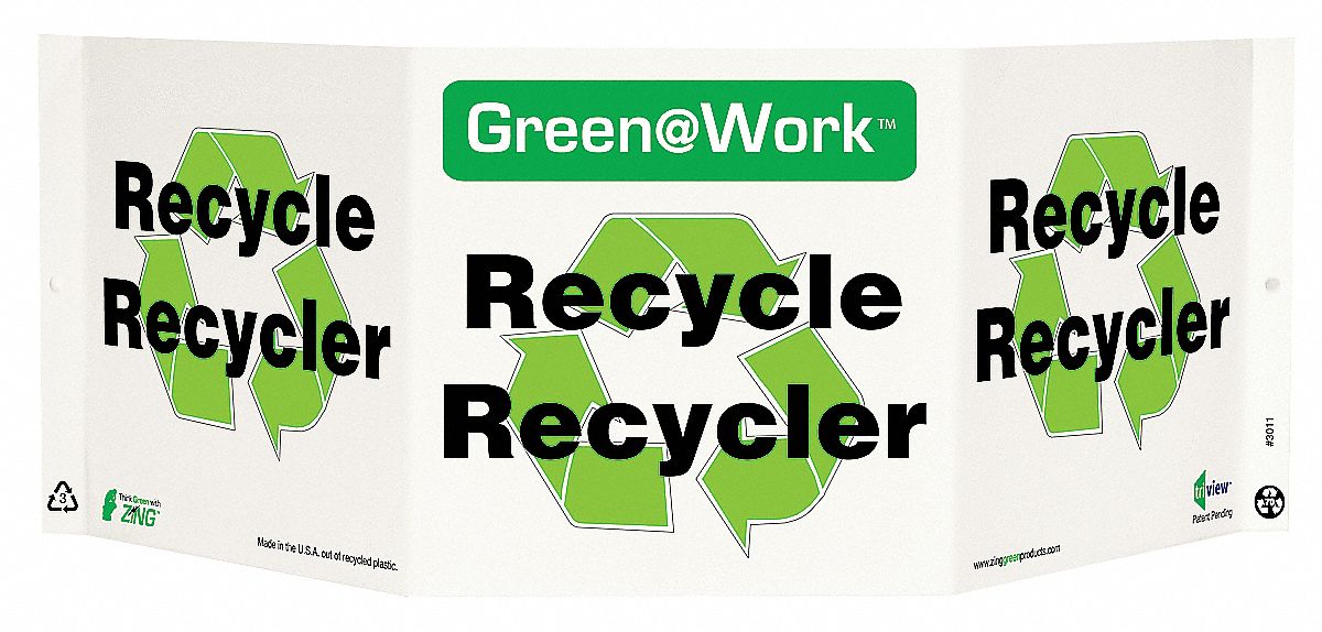 RECYCLING SIGN, PLASTIC, 20 IN WIDTH, 7½ IN HEIGHT, GREEN/WHITE, WITH MOUNTING HOLES, V-SHAPED, GREEN AT WORK