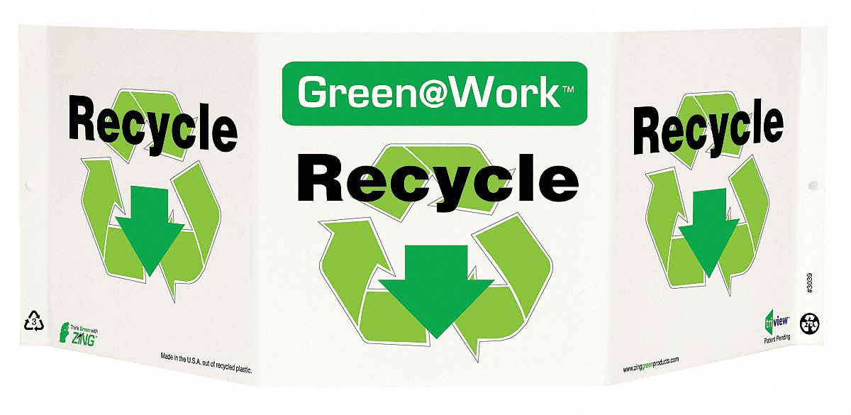 RECYCLING SIGN, PLASTIC, 20 IN WIDTH, 7½ IN HEIGHT, GREEN/WHITE, WITH MOUNTING HOLES, V-SHAPED, GREEN AT WORK
