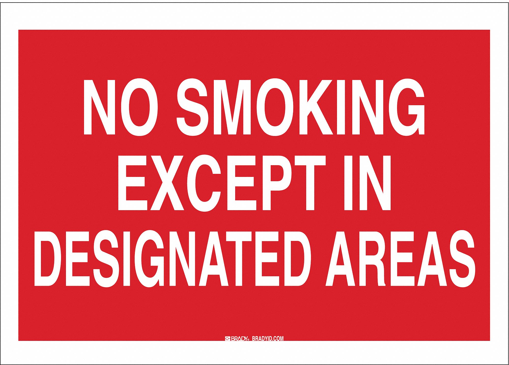 NO SMOKING SIGN, NO HEADER, FIBREGLASS, 10 IN X 14 IN, WITH MOUNTING HOLES, NOT RETROREFLECTIVE