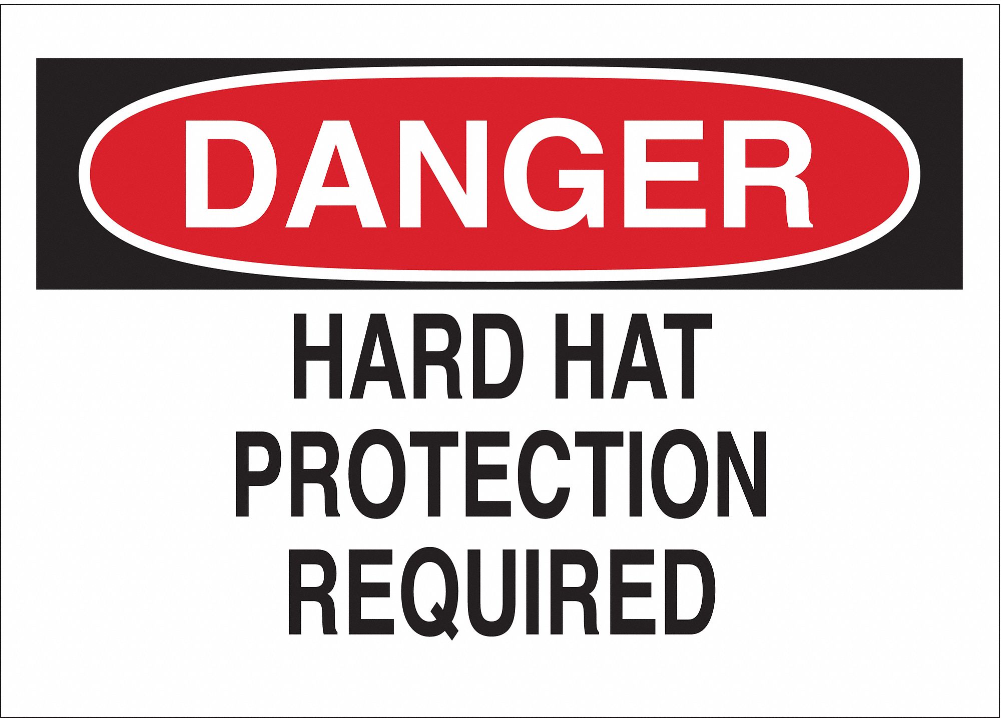 DANGER SIGN, PLASTIC, HARD HAT PROTECTION REQUIRED, HEADER DANGER, RECTANGLE, 10 IN H, 14 IN W, MOUNTING HOLES, WHITE