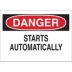 Danger: Starts Automatically Signs