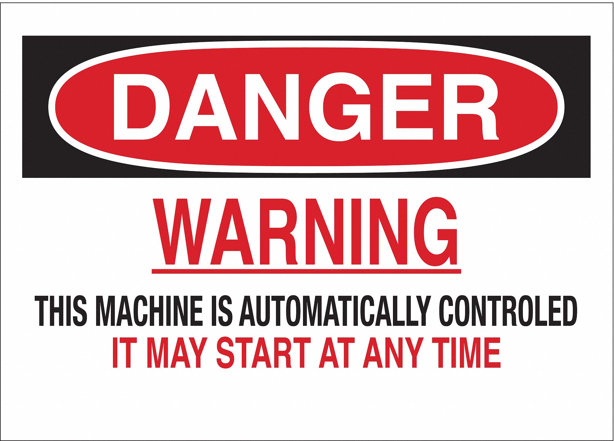 DANGER SIGN, POLYESTER, 10 IN WIDTH, 7 IN HEIGHT, WHITE, ADHESIVE SURFACE