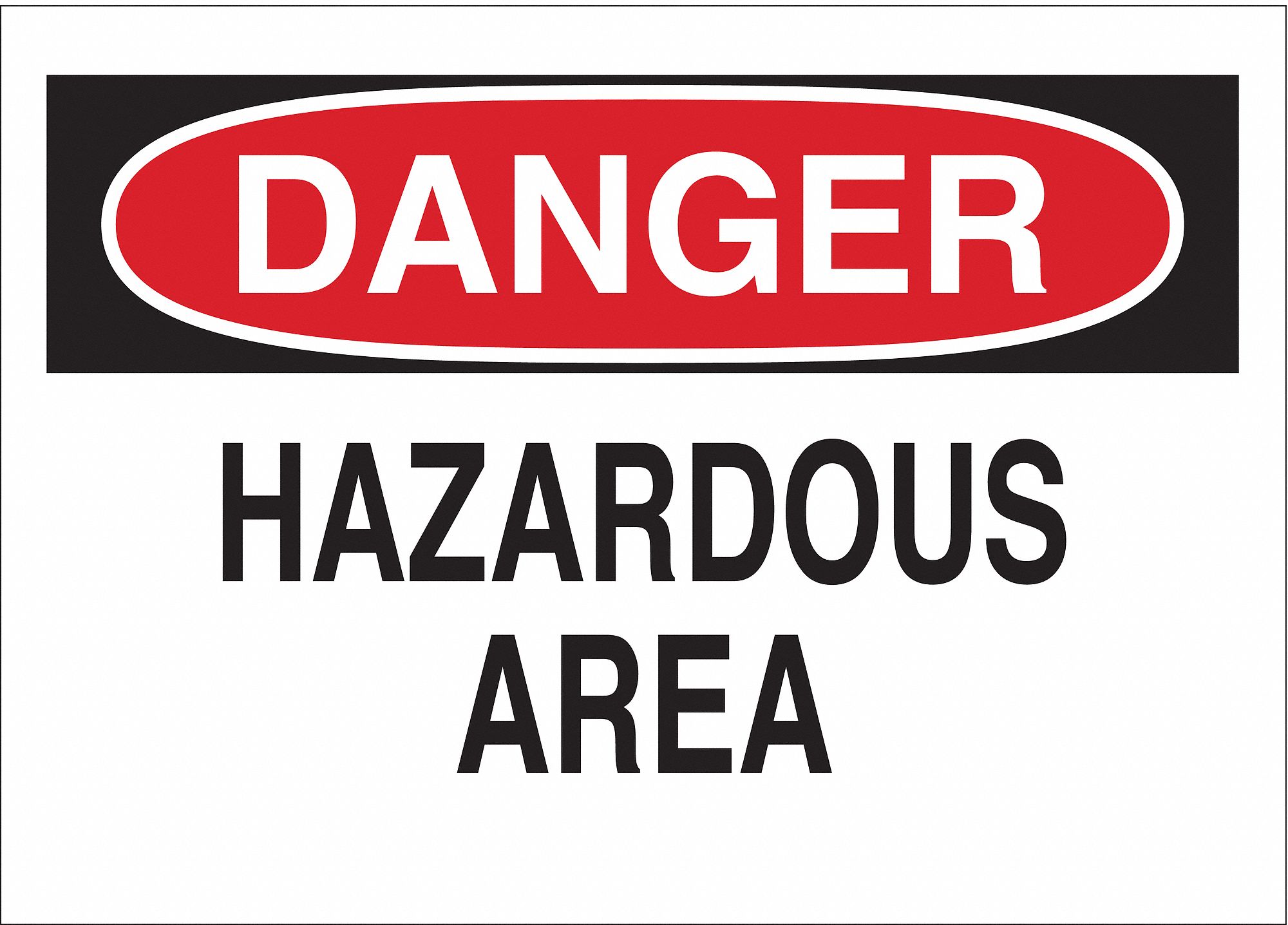 DANGER SIGN, HAZARDOUS AREA, HEADER DANGER, RECTANGLE, 10 IN HEIGHT, 14 IN WIDTH, ALUMINUM, MOUNTING HOLES, WHITE/RED