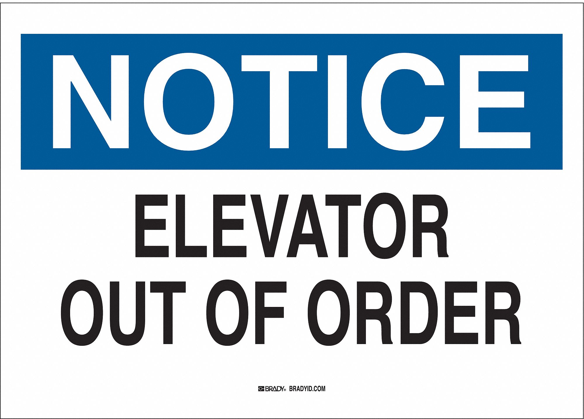 NOTICE SIGN, ADHESIVE MOUNT, NOT RETROREFLECTIVE, 0.01 IN THICK, RECTANGLE, ENGLISH, WHITE, 10 X 14 IN