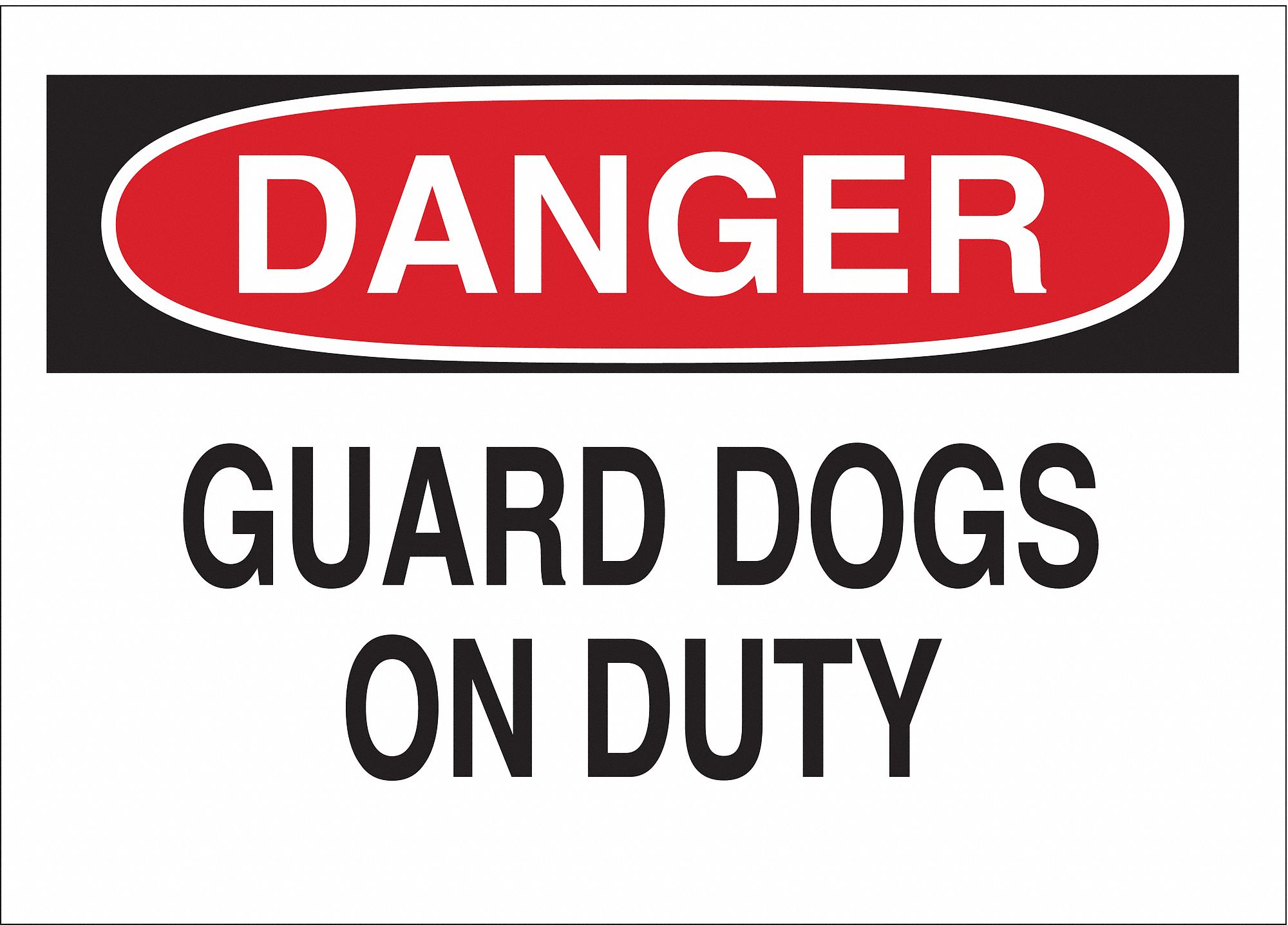 DANGER SIGN, ALUMINUM, DANGER HEADER, 14 IN WIDTH, 10 IN HEIGHT, ENGLISH