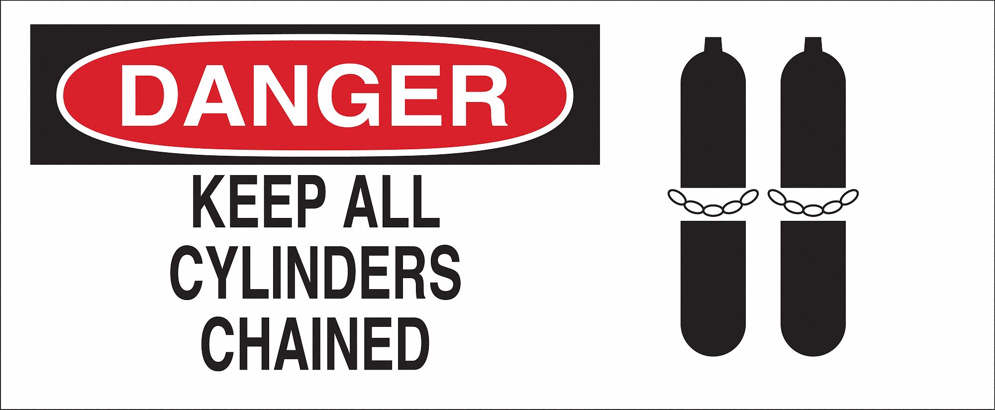 DANGER SIGN, FIBREGLASS, KEEP ALL CYLINDERS CHAINED, HEADER DANGER, RECTANGLE, 7 IN H, 17 IN W, MOUNTING HOLES, WHITE