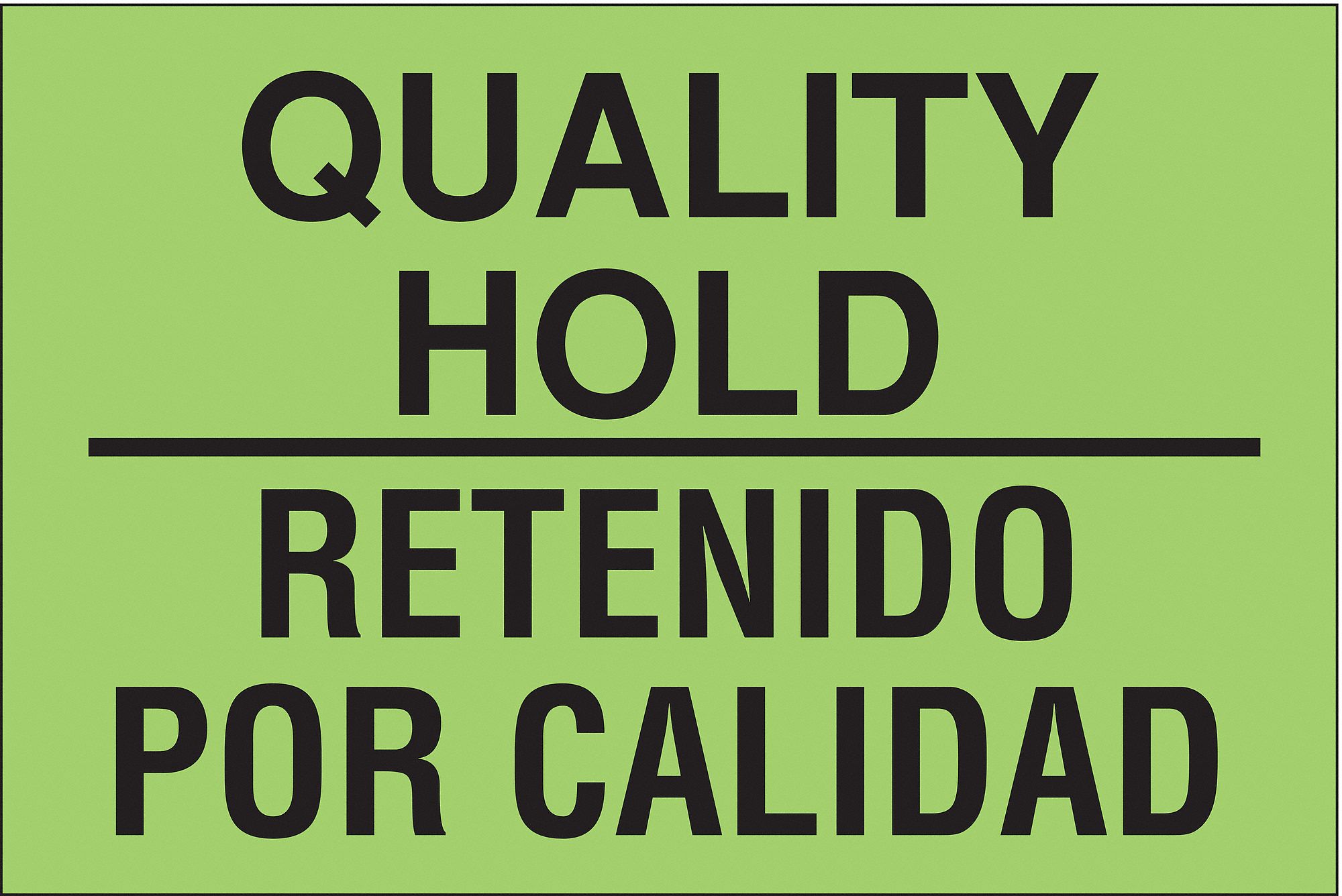 Quality Hold/Retendo Por Calidad, 3 in Label Wd, Instructional Handling