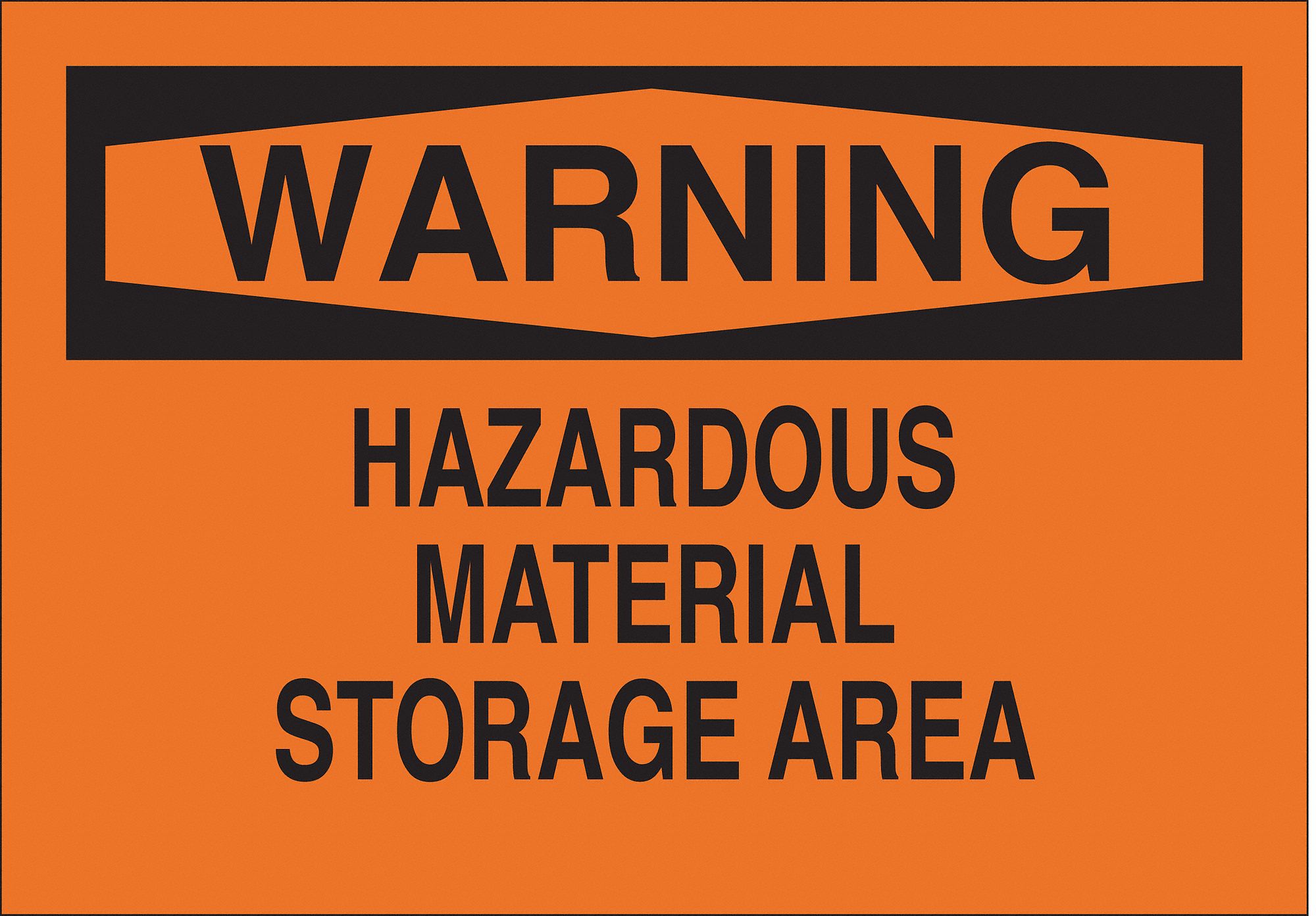 WARNING SIGN, ALUMINUM, HAZARDOUS MATERIAL STORAGE AREA, HEADER WARNING, RECTANGLE, 10 IN HEIGHT, MOUNTING HOLES, BLACK