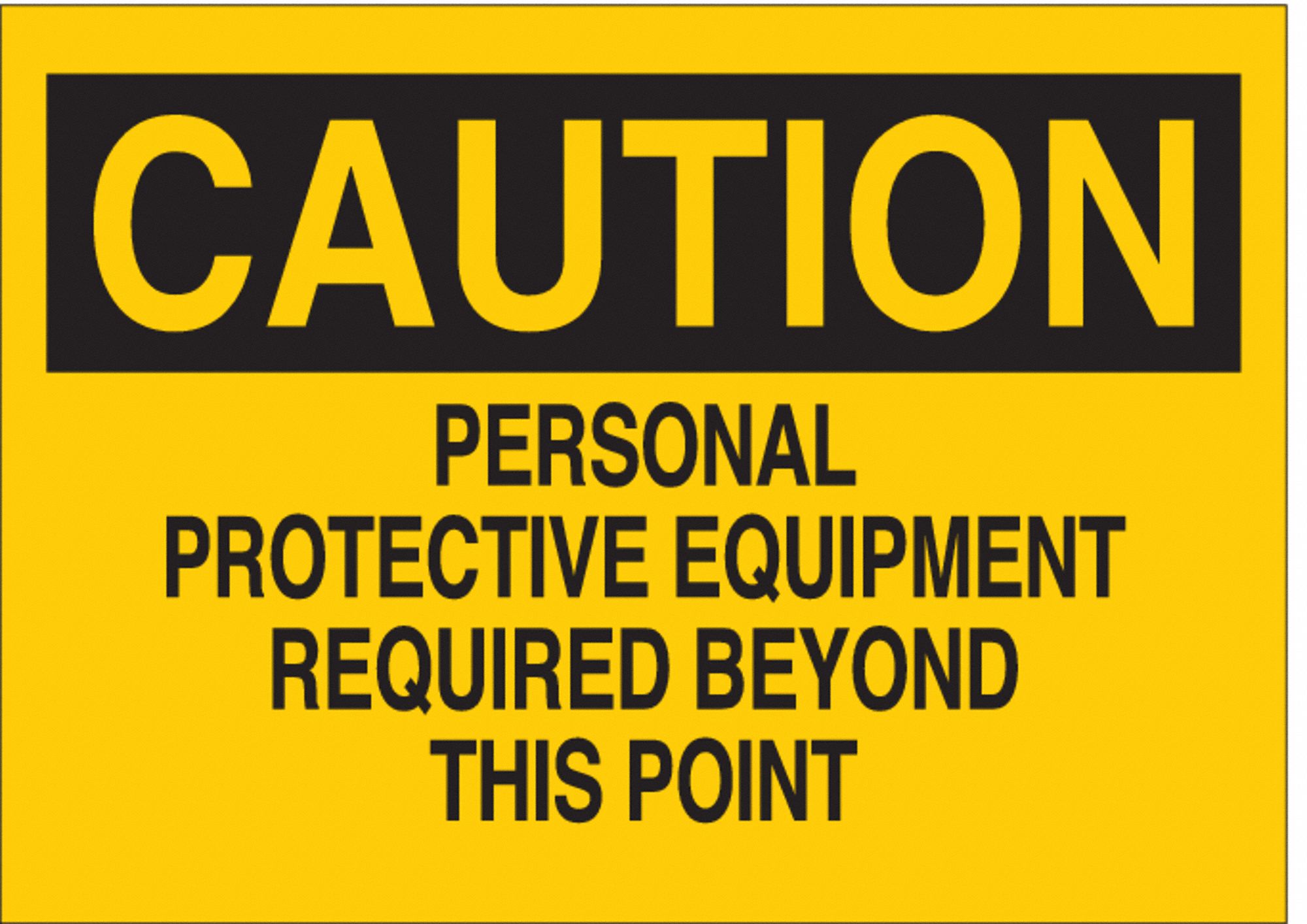 CAUTION SIGN, POLYESTER, RECTANGLE, ENGLISH, NOT RETROREFLECTIVE GRADE, 7 X 10 IN