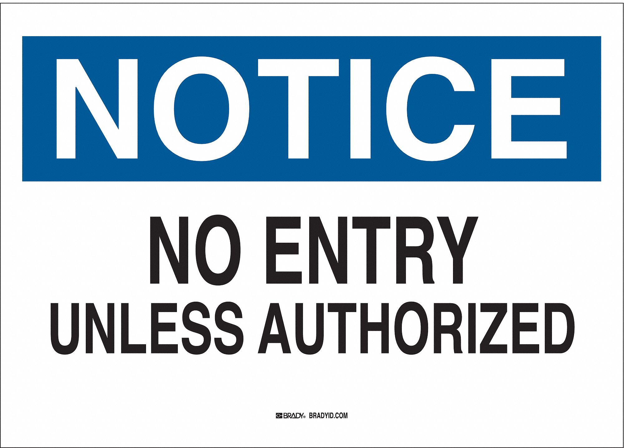 NOTICE SIGN, PLASTIC, 14 IN WIDTH, 10 IN HEIGHT, WITH MOUNTING HOLES